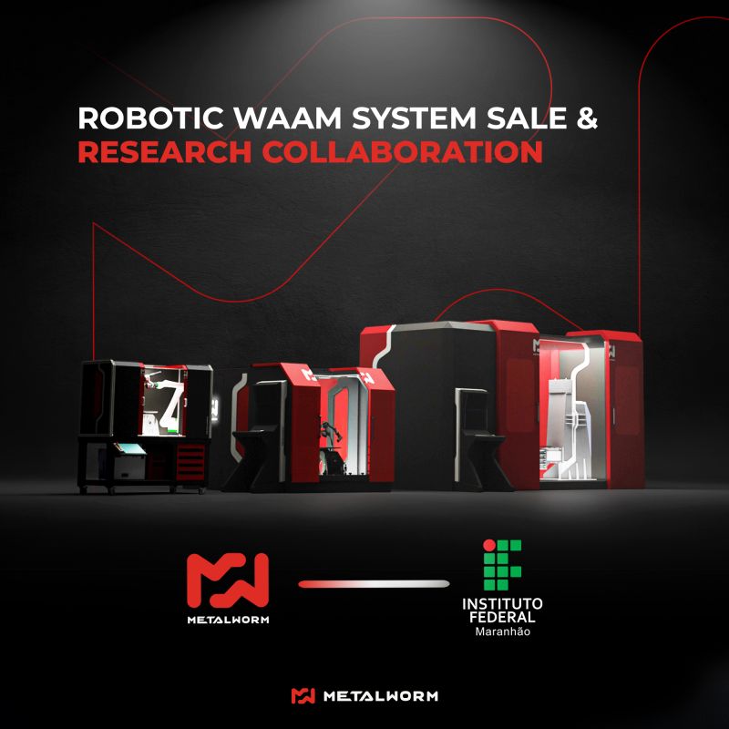 MetalWorm’s WAAM Technology is Now in Brazil!